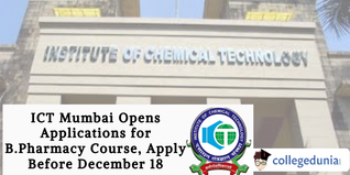 ICT Mumbai Opens Applications for B.Pharmacy Course, Apply Before December 18